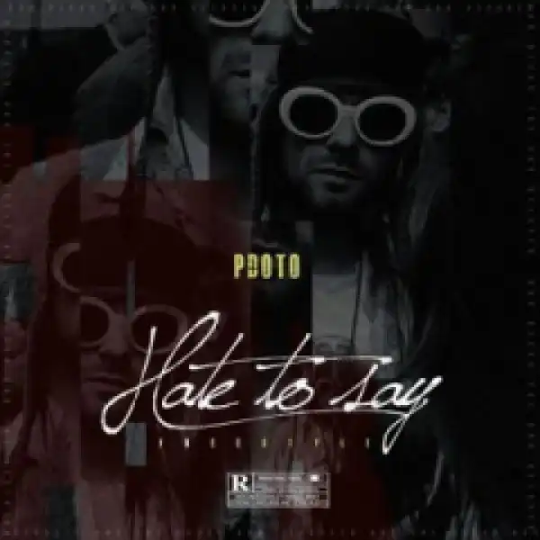 PdotO - Hate To Say (Freestyle)